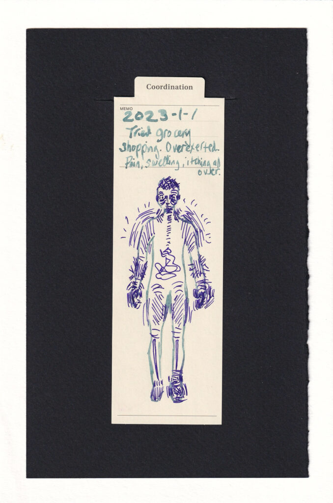 A shape of a human outline printed on a bookmark, adorned with thin dark purple ink. The Entire figure is covered in hatches, scribbles, dashes, and surrounded with areas of shaking lines. The limbs are especially covered in hatches, including the tops of thighs, forearms, hands, and feet. The ankles are marked with dark scribbles, as are the shoulders and hands. The face looks alert yet exhausted. dashed lines follow the esoughagus, down into a tangled, sharp looking gut.