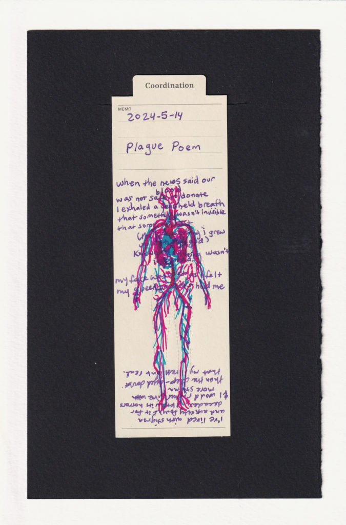 the cardiovascular system drawn onto the fashion coordination bookmark body. over top of it, handwritten in purple ink is the poem. underneath that, upside down, is the additional note.