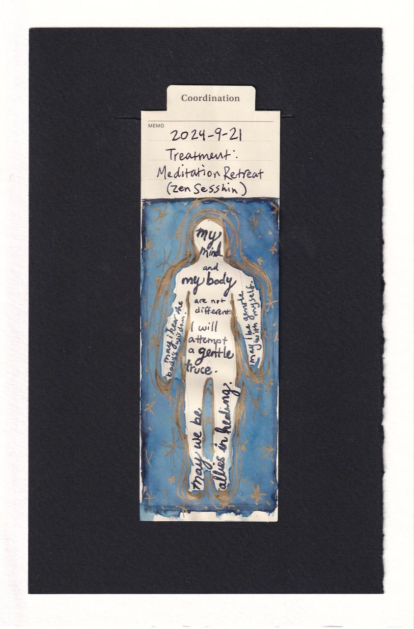 The body is light, surrounded by blue denim-colored ink. Around the body in pulsing layers are golden lines. Golden stars of different numbers of points and sizes adorn the background. The body is written in dark blue ink. starting in the head and filling the torso: "my mind and my body are not different. I will attempt a gentle truce" in the right arm: "may i hear the body's wisdom." in the left arm: "may I be gentle with myself." in the legs: "may we be allies in healing."